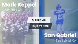 Matchup: Mark Keppel vs. San Gabriel  2018