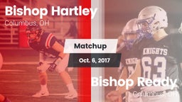 Matchup: Bishop Hartley vs. Bishop Ready  2017