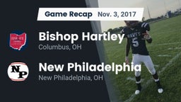 Recap: Bishop Hartley  vs. New Philadelphia  2017