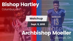 Matchup: Bishop Hartley vs. Archbishop Moeller  2018