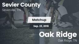 Matchup: Sevier County vs. Oak Ridge  2016