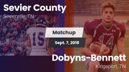 Matchup: Sevier County vs. Dobyns-Bennett  2018