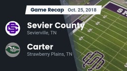 Recap: Sevier County  vs. Carter  2018