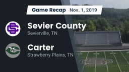 Recap: Sevier County  vs. Carter  2019