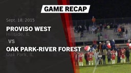 Recap: Proviso West  vs. Oak Park-River Forest  2015