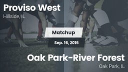 Matchup: Proviso West vs. Oak Park-River Forest  2016