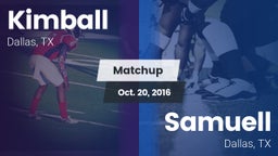 Matchup: Kimball vs. Samuell  2016
