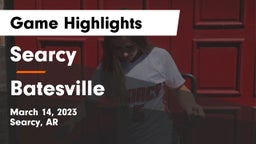 Searcy  vs Batesville  Game Highlights - March 14, 2023