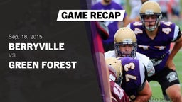 Recap: Berryville  vs. Green Forest  2015
