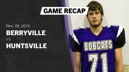 Recap: Berryville  vs. Huntsville  2015