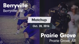 Matchup: Berryville vs. Prairie Grove  2016