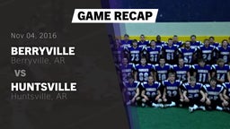 Recap: Berryville  vs. Huntsville  2016