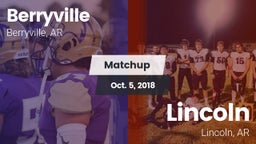 Matchup: Berryville vs. Lincoln  2018