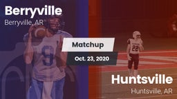 Matchup: Berryville vs. Huntsville  2020
