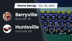 Recap: Berryville  vs. Huntsville  2023