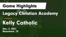 Legacy Christian Academy  vs Kelly Catholic  Game Highlights - Dec. 2, 2021