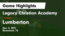 Legacy Christian Academy  vs Lumberton  Game Highlights - Dec. 3, 2021