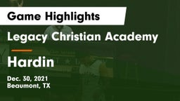 Legacy Christian Academy  vs Hardin  Game Highlights - Dec. 30, 2021