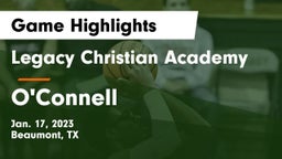Legacy Christian Academy  vs O'Connell  Game Highlights - Jan. 17, 2023