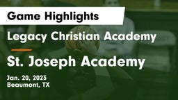 Legacy Christian Academy  vs St. Joseph Academy Game Highlights - Jan. 20, 2023