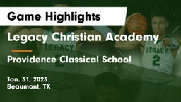 Legacy Christian Academy  vs Providence Classical School Game Highlights - Jan. 31, 2023