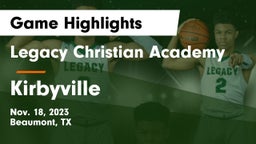Legacy Christian Academy  vs Kirbyville  Game Highlights - Nov. 18, 2023