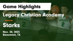 Legacy Christian Academy  vs Starks  Game Highlights - Nov. 30, 2023