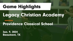 Legacy Christian Academy  vs Providence Classical School Game Highlights - Jan. 9, 2024