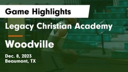 Legacy Christian Academy  vs Woodville  Game Highlights - Dec. 8, 2023