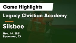 Legacy Christian Academy  vs Silsbee  Game Highlights - Nov. 16, 2021