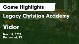 Legacy Christian Academy  vs Vidor  Game Highlights - Nov. 19, 2021