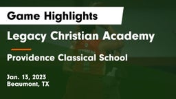Legacy Christian Academy  vs Providence Classical School Game Highlights - Jan. 13, 2023