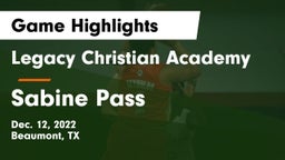Legacy Christian Academy  vs Sabine Pass  Game Highlights - Dec. 12, 2022