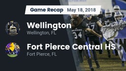 Recap: Wellington  vs. Fort Pierce Central HS 2018