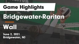 Bridgewater-Raritan  vs Wall Game Highlights - June 2, 2021