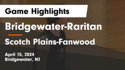 Bridgewater-Raritan  vs Scotch Plains-Fanwood  Game Highlights - April 15, 2024