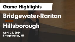 Bridgewater-Raritan  vs Hillsborough  Game Highlights - April 25, 2024
