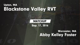 Matchup: Blackstone Valley RV vs. Abby Kelley Foster  2016