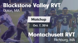 Matchup: Blackstone Valley RV vs. Montachusett RVT  2016