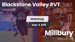 Matchup: Blackstone Valley RV vs. Millbury  2018