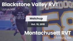Matchup: Blackstone Valley RV vs. Montachusett RVT  2018