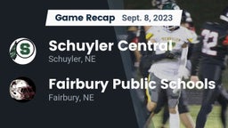 Recap: Schuyler Central  vs. Fairbury Public Schools 2023