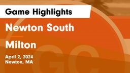 Newton South  vs Milton  Game Highlights - April 2, 2024
