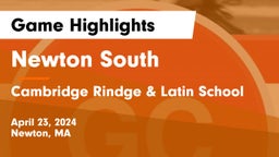 Newton South  vs Cambridge Rindge & Latin School Game Highlights - April 23, 2024