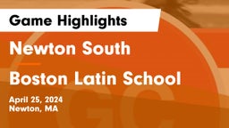 Newton South  vs Boston Latin School Game Highlights - April 25, 2024