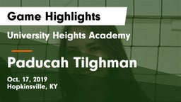 University Heights Academy vs Paducah Tilghman Game Highlights - Oct. 17, 2019