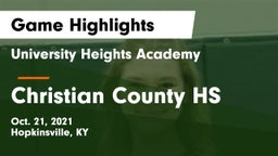 University Heights Academy vs Christian County HS Game Highlights - Oct. 21, 2021