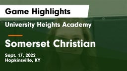 University Heights Academy vs Somerset Christian Game Highlights - Sept. 17, 2022