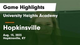 University Heights Academy vs Hopkinsville  Game Highlights - Aug. 15, 2023