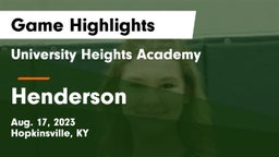University Heights Academy vs Henderson Game Highlights - Aug. 17, 2023